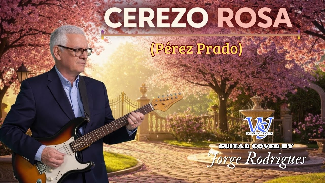 Cerezo Rosa (Cherry Pink) – Guitar Cover by Jorge Rodrigues
