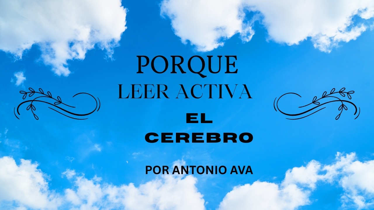 PORQUE LEER DESPIERTA LA INTELIGENCIA