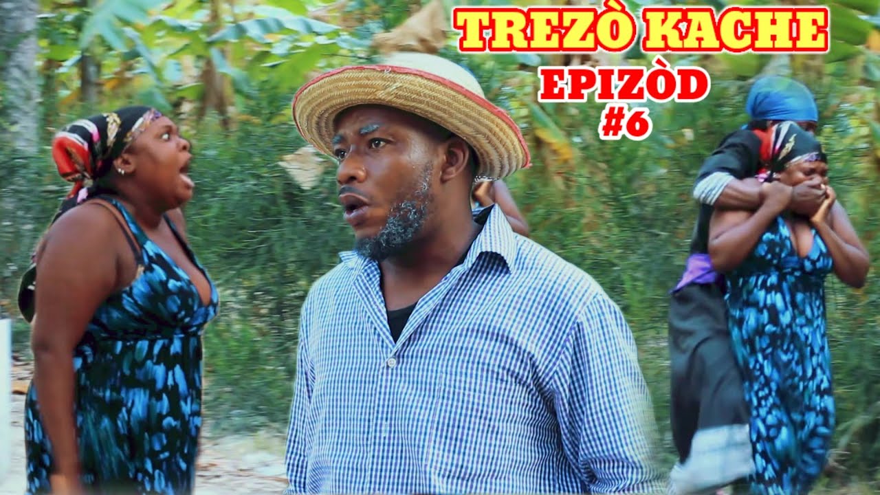 TREZÒ KACHE EP 6 ( NOUVO FEYTON AYISYEN ) vin dekouvri yon gro verite nan epizod sa wap sezi