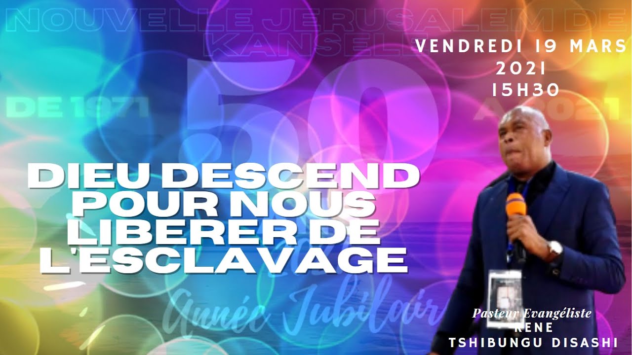 JUBILE JOUR 6 VENDREDI SOIR 19 MARS 2021 PAST RENE TSHIBUNGU DISASHI