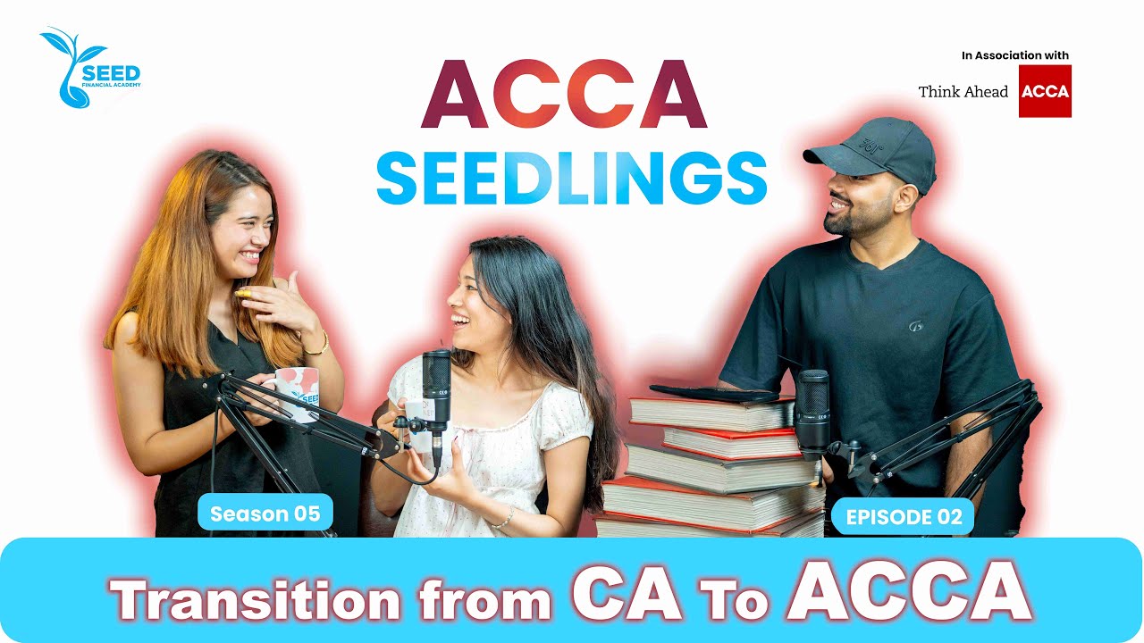 ACCA Seedlings S05 E02 | From ICAN to ACCA: Challenges, Choices & Career Dreams |