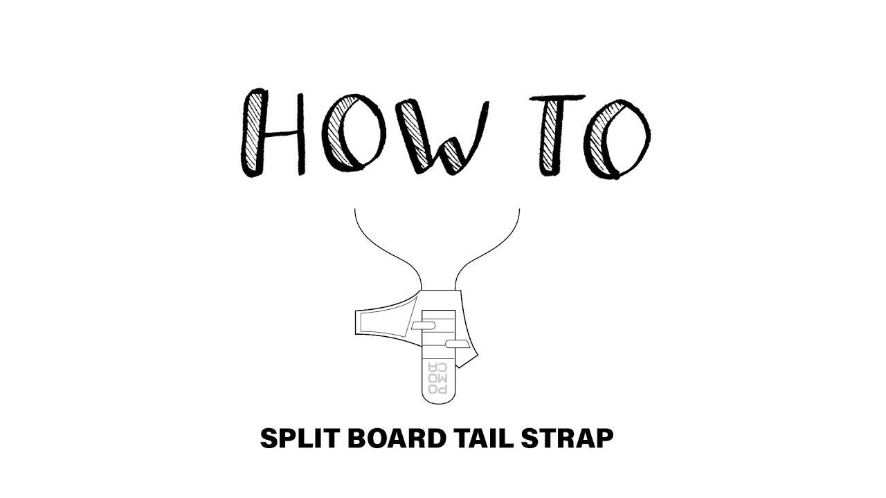 HOW TO Splitboard Tail Strap - By POMOCA