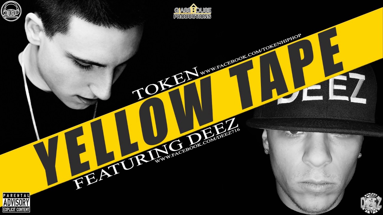 Token - Yellow Tape feat. DeeZ