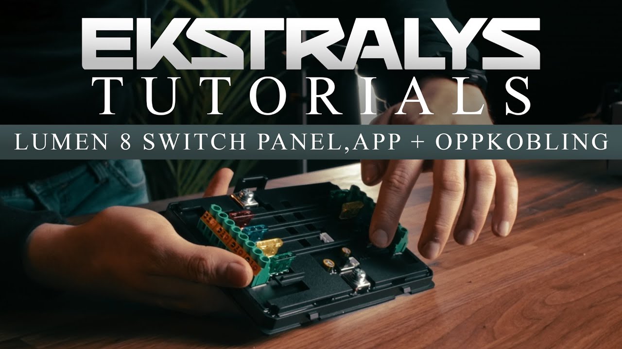 Ekstralys Tutorials - Lumen 8 bryterpanel, App + Oppkobling