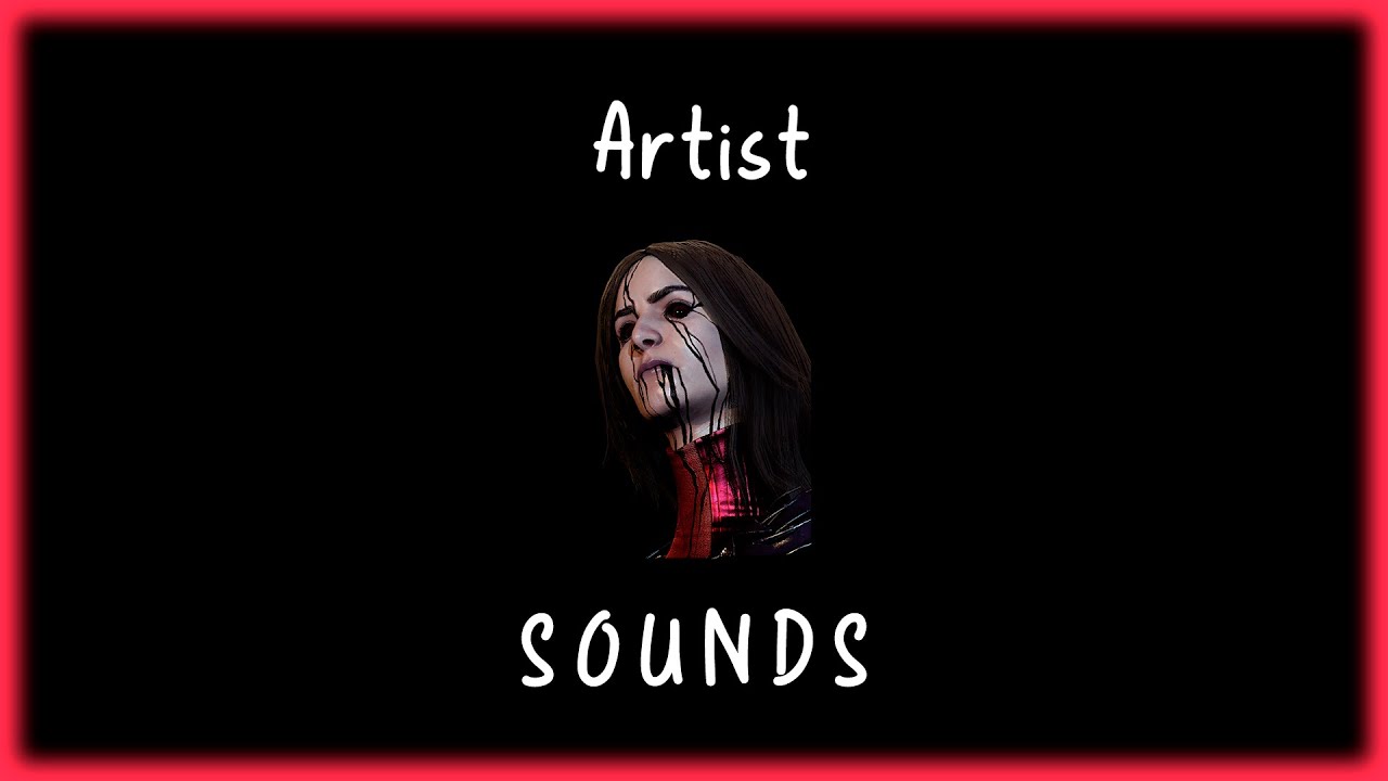 Dead by Daylight - Artist sounds