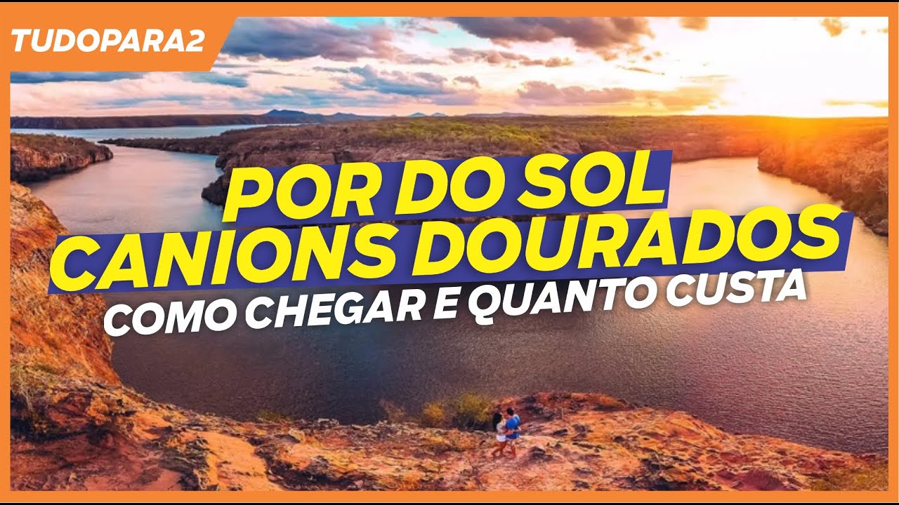 tudopara2 | POR DO SOL CANIONS DOURADOS / Como chegar saindo de PIRANHAS? Quanto custa? 