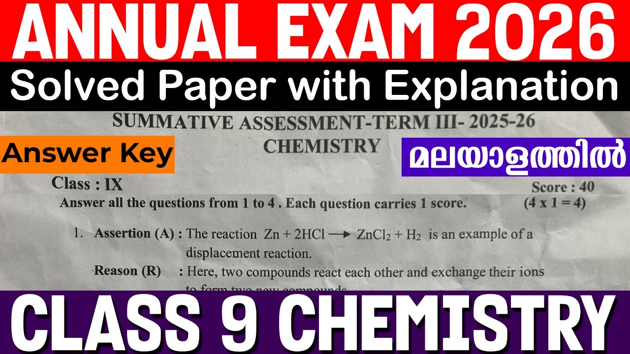 Class 9 Chemistry Annual Exam 2026 Answer key | Detailed Explanation | Question Paper Analysis