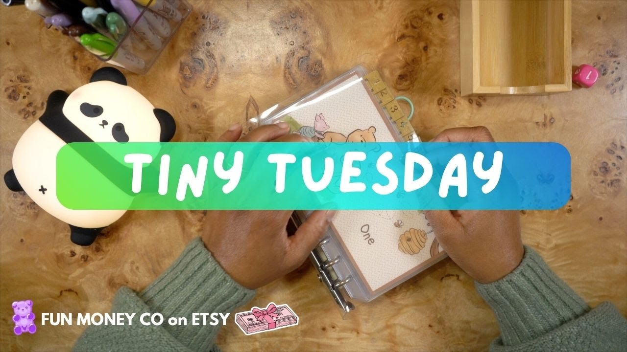 Tiny Tuesday 04 | Saving 100 Tinies One Dollar at a Time