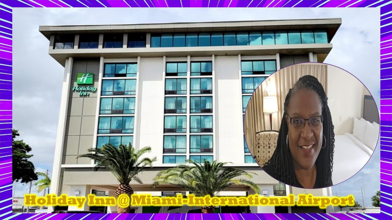 Откройте для себя лучший отель в Майами — Holiday Inn Miami International Airport!