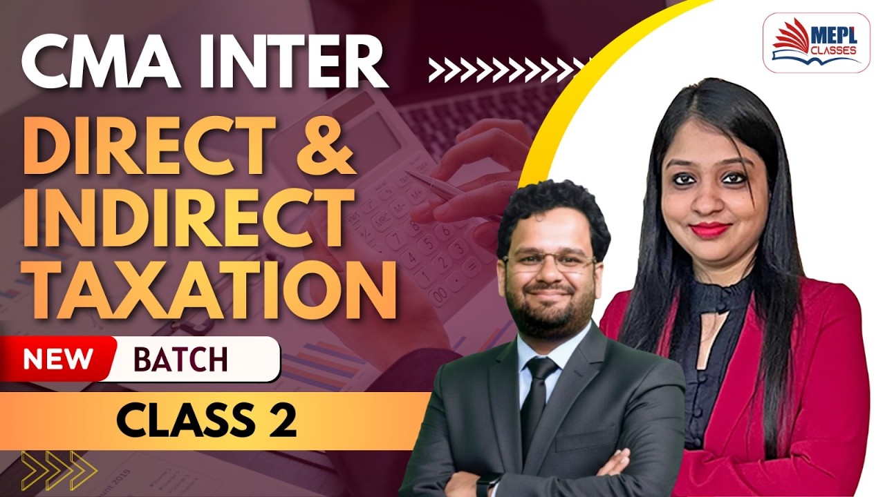 CMA Inter Group 1 | Direct & Indirect Taxation - Class 2 | MEPL Classes