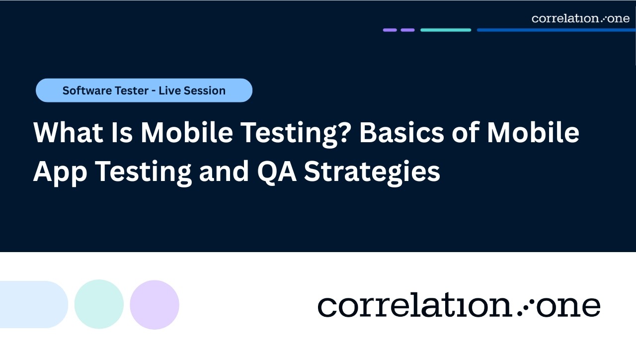 What Is Mobile Testing? Basics of Mobile App Testing and QA Strategies