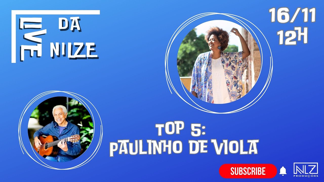 LIVE DA NILZE  _ TOP 5: PAULINHO DA VIOLA _  16.11.25