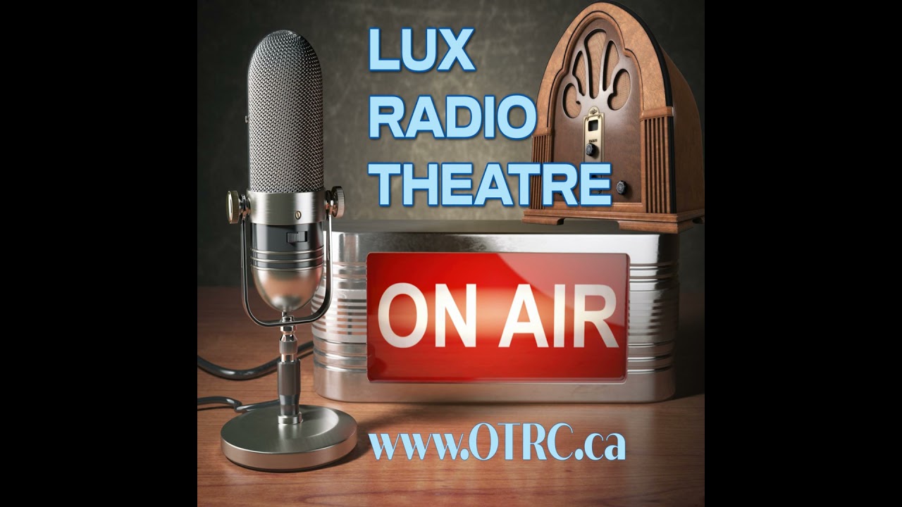 Lux Radio Theatre - It Happened One Night