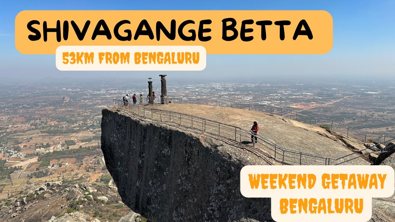Shivgange Betta | Shivagange Hills | Weekend Trip from Bengaluru