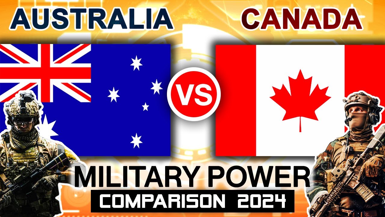 Australia vs Canada Military Power Comparison 2024 | Canada vs Australia Military Firepower