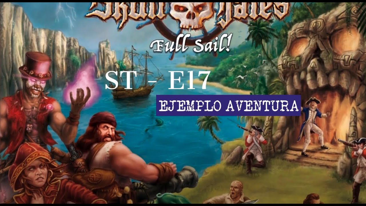 T3J4E17 - Skull Tales - Ejemplo Aventura