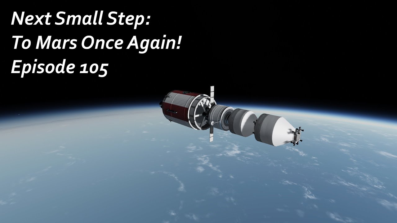 To Mars Once Again! - KSP/RP-1 - Next Small Step Episode 105