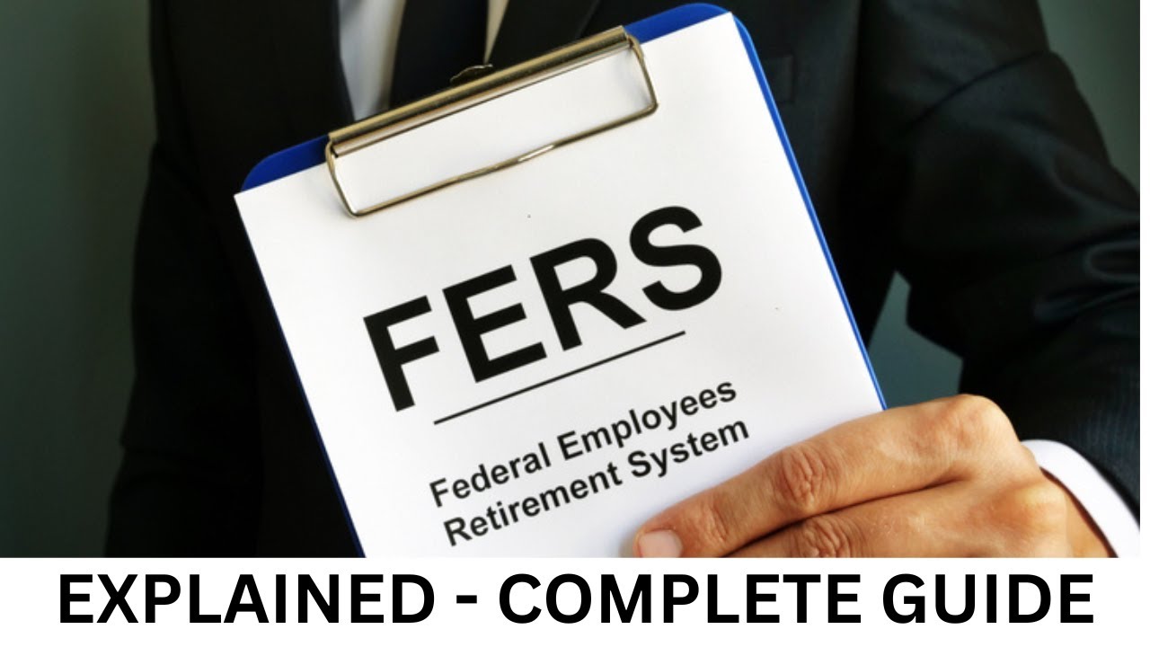 Federal Employees Retirement System (FERS) Explained in Under 5 Minutes!