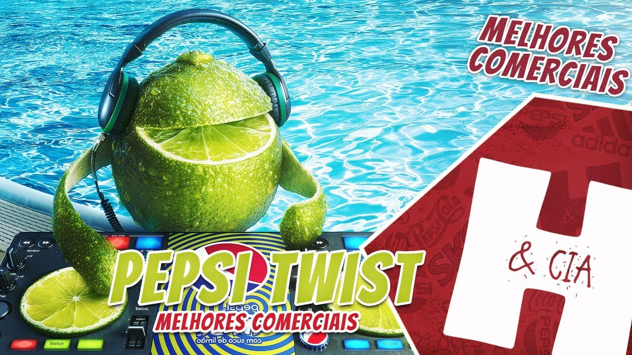 Pepsi Twist - Melhores Comerciais