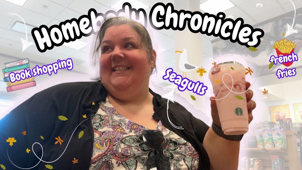 Homebody Chronicles Episode 1 | Book Shopping | Seagulls | French Fries | Lots of Giggles