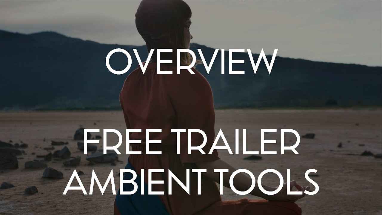 Trailer Ambient Tools - Free Cinematic Sounds
