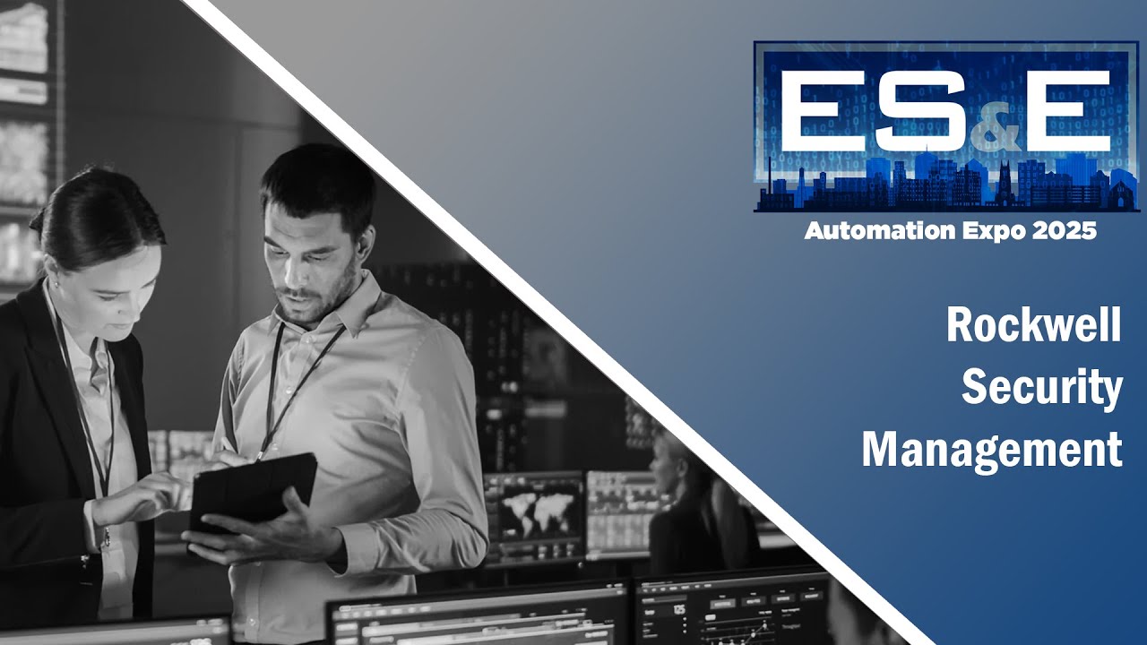 Rockwell Security Management - ES&E Automation Expo 2025