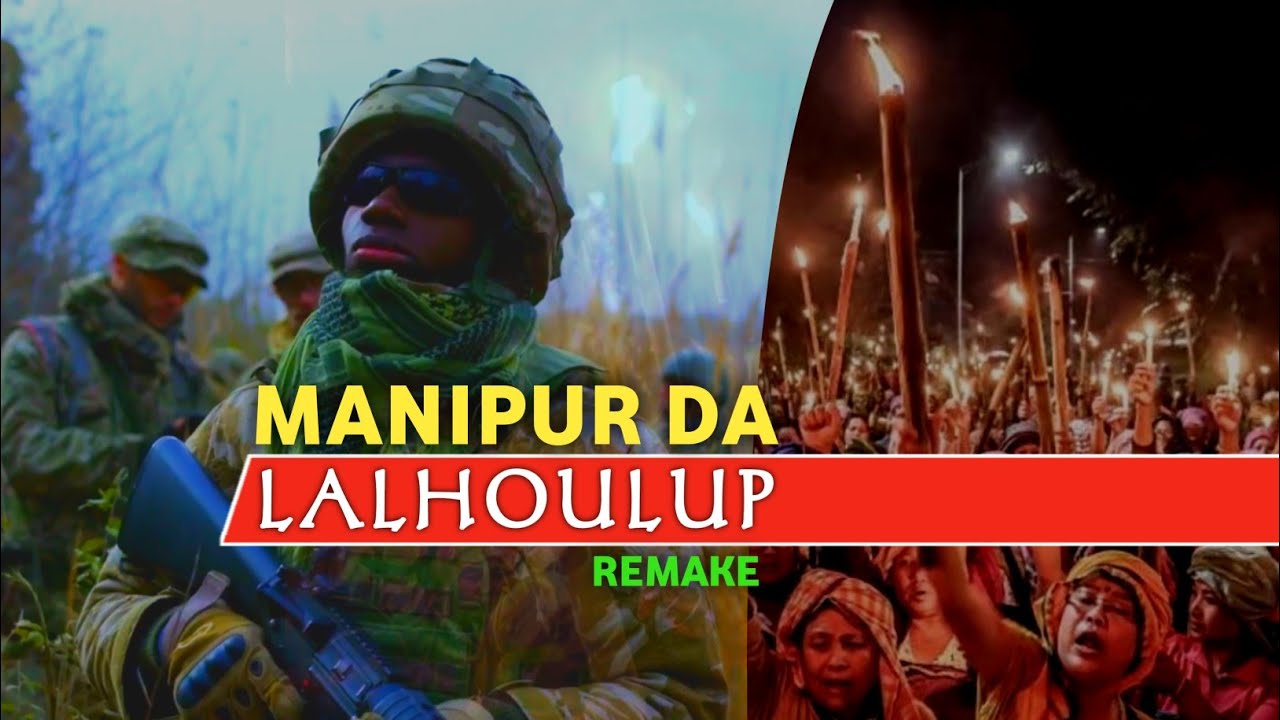 Manipur da Lalhoulup | RK Production