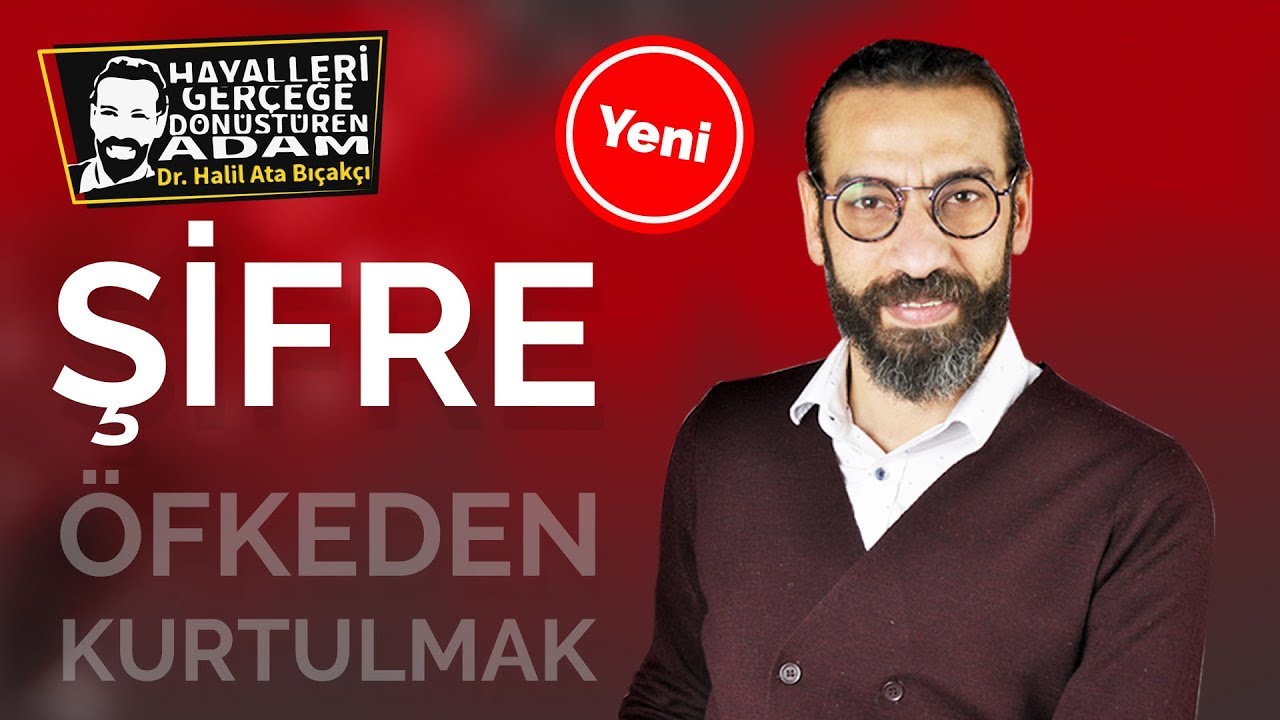 ŞİFRE - ÖFKEDEN KURTULMAK - Öfke Kontrolü -  Kişisel Gelişim Videoları