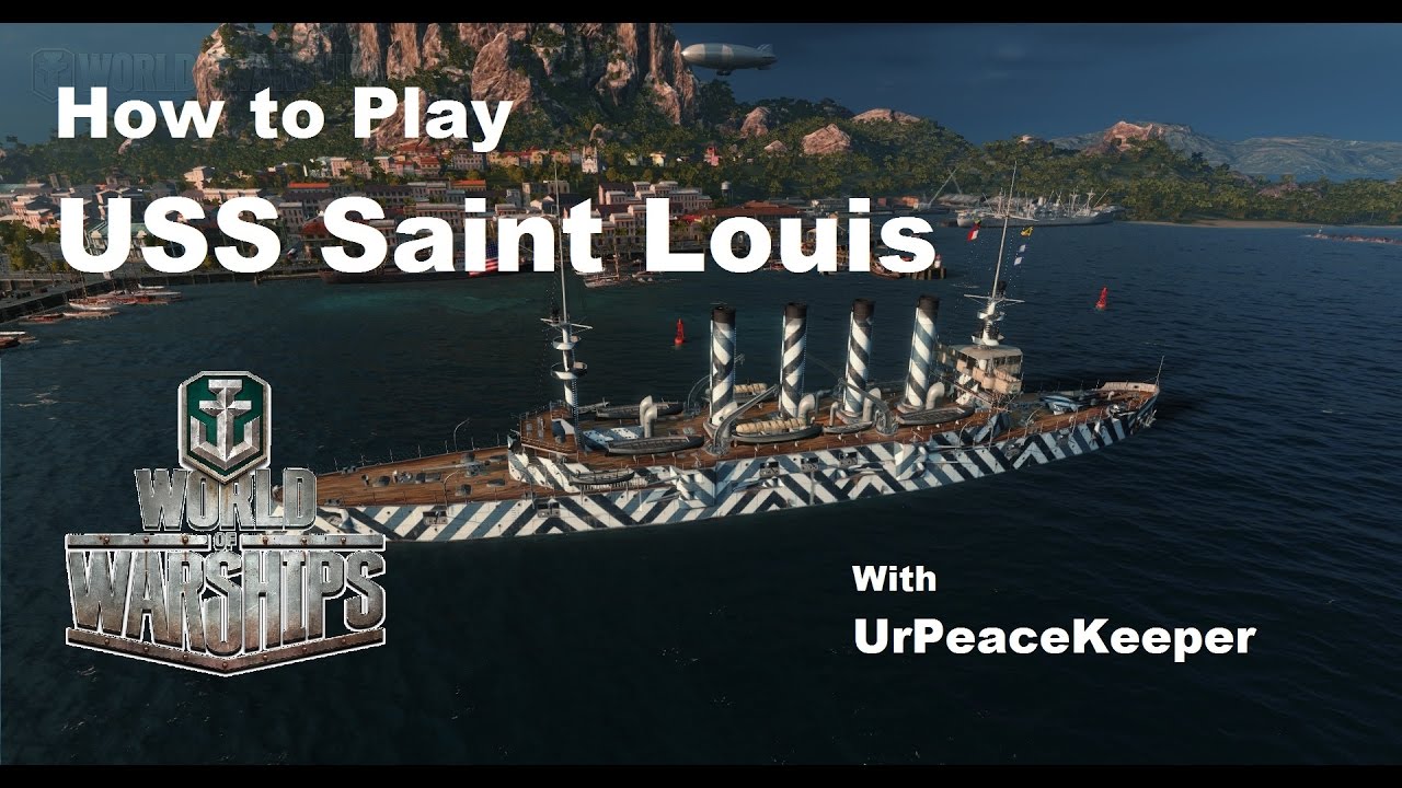 How To Play USS Saint Louis In World Of Warships