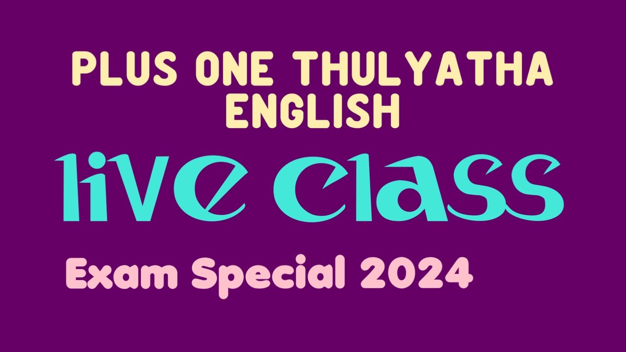 Plus One THULYATHA ENGLISH LIVE Exam Special 2024 #anilkumareconlab #thulyatha #english #plusone