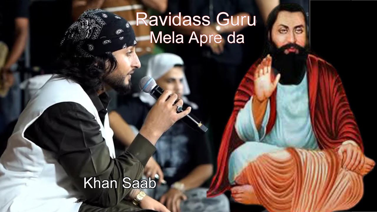 Khan Saab | Ravidass Guru Ravidass Guru | ਖਾਨ ਸਾਬ ਰਵਿਦਾਸ ਗੁਰੂ ਰਵਿਦਾਸ ਗੁਰੂ