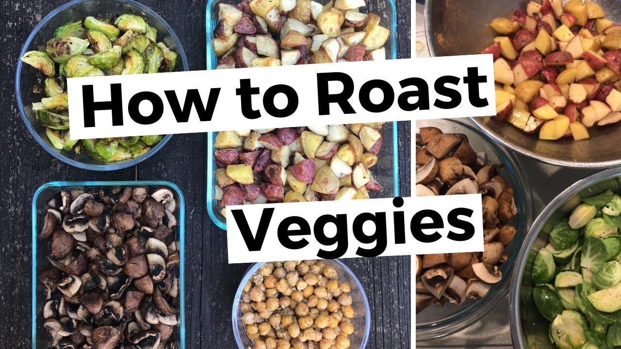 How to Roast Vegetables