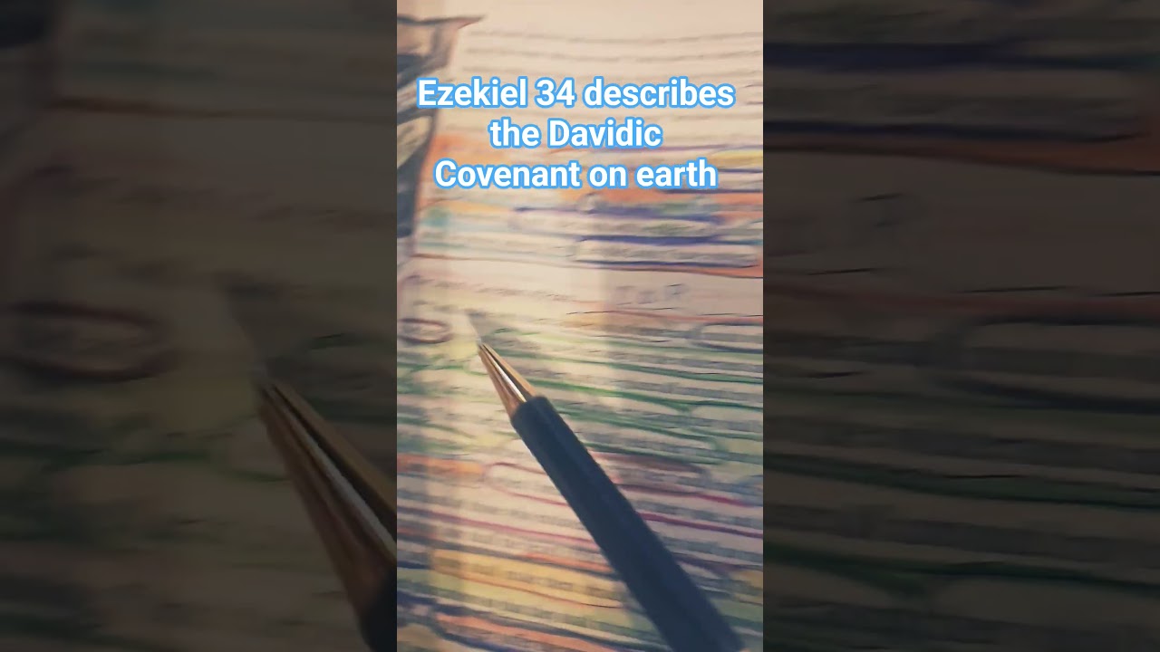 Ezekiel 34 describes Davidic Covenant on earth