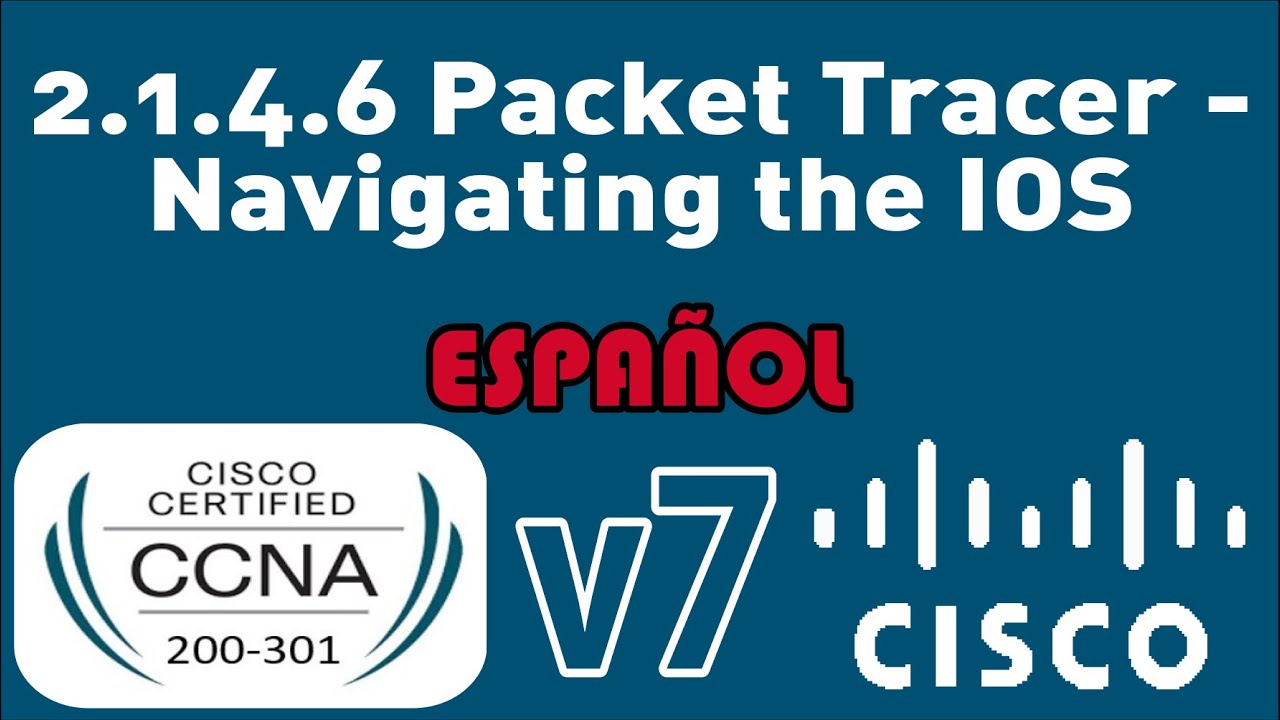 2.1.4.6 Packet Tracer - Navegación Por El IOS