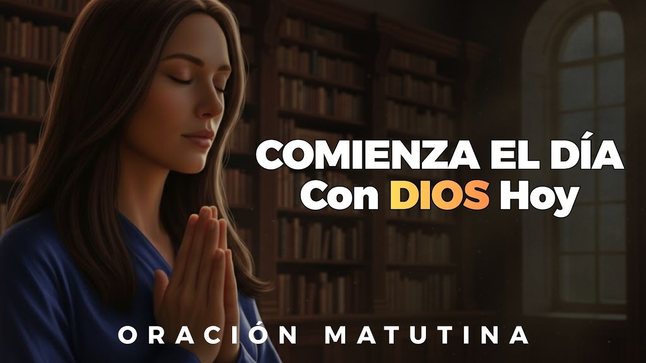 Cuando comienzas el día en la presencia de DIOS todo cambia | Oración de la Mañana
