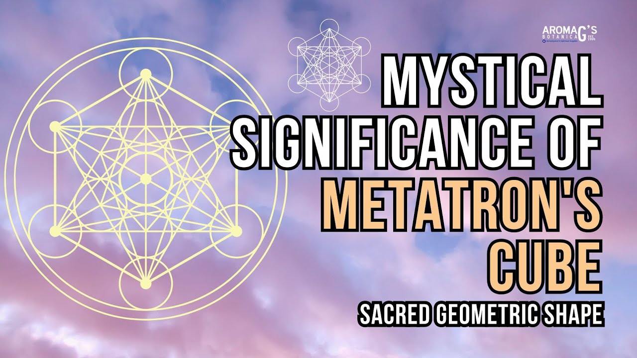 The Mystical Secrets of Metatron's Cube - Sacred Geometry