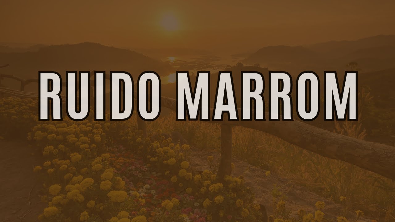 Ruido Marrom Calmante | Perfeito para Leituras e Estudos 🌱🎧