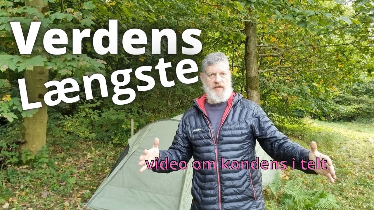 Lær at formindske kondens i telt - tips og tricks