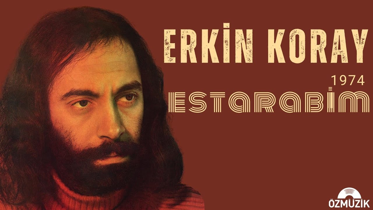 Erkin Koray - Estarabim (Official Audio)