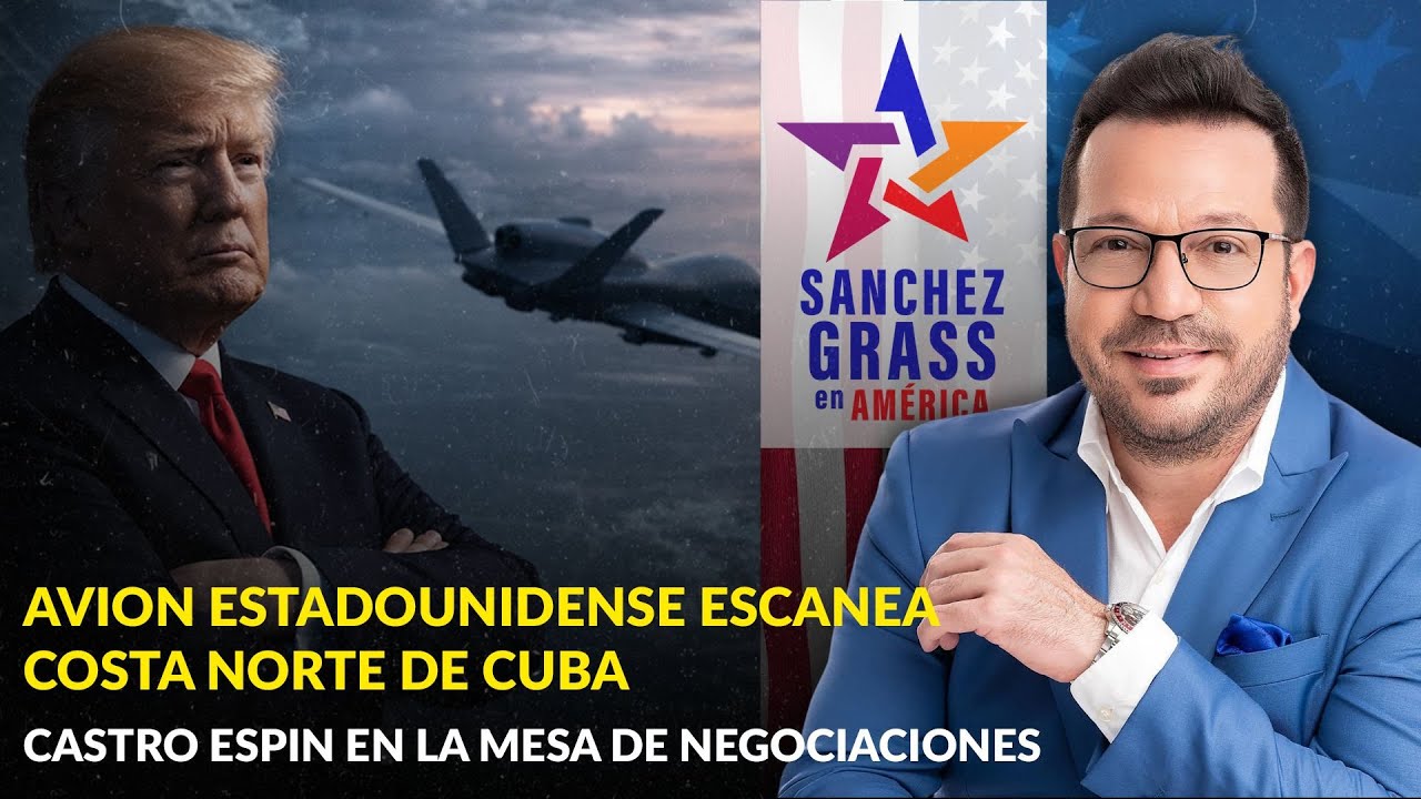 AVION ESTADOUNIDENSE ESCANEA COSTA NORTE DE CUBA | CASTRO ESPIN EN LA MESA DE NEGOCIACIONES