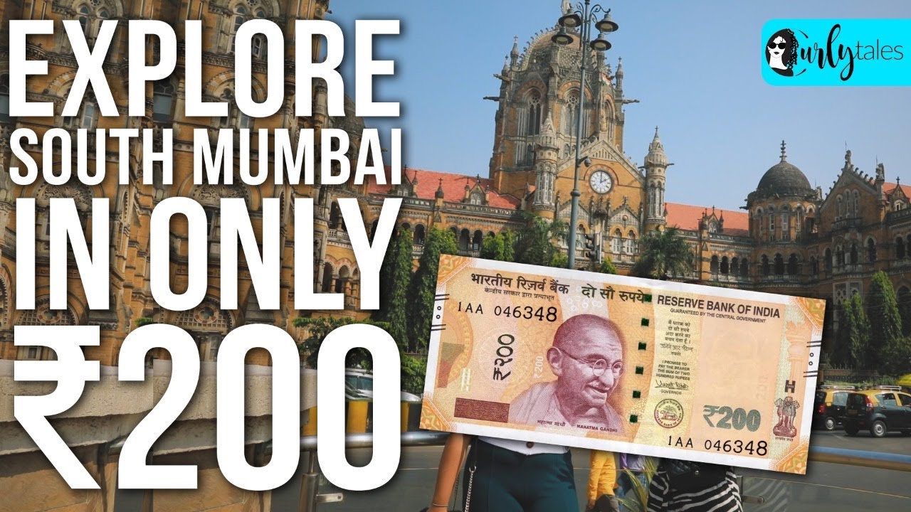We Explored South Mumbai In Rs 200 Each & Here's What Happened | Curly Tales