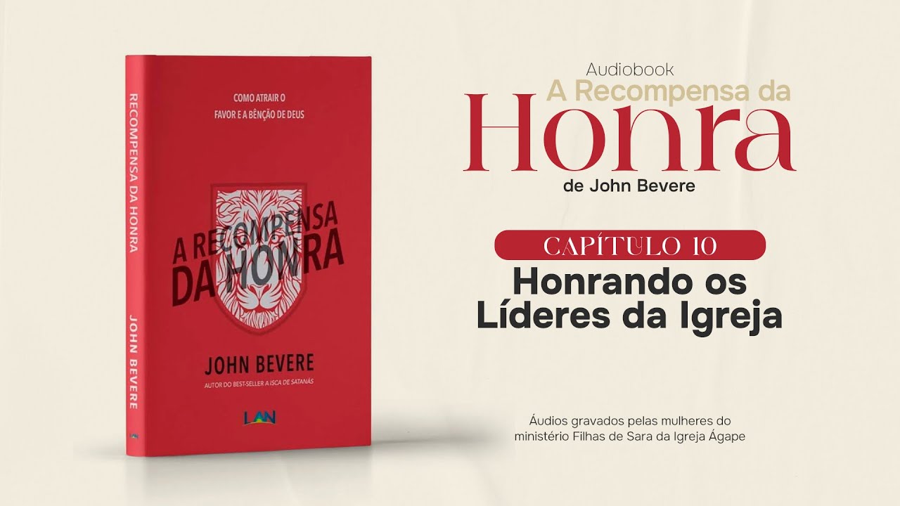 CAPÍTULO 10 - HONRANDO OS LÍDERES DA IGREJA
