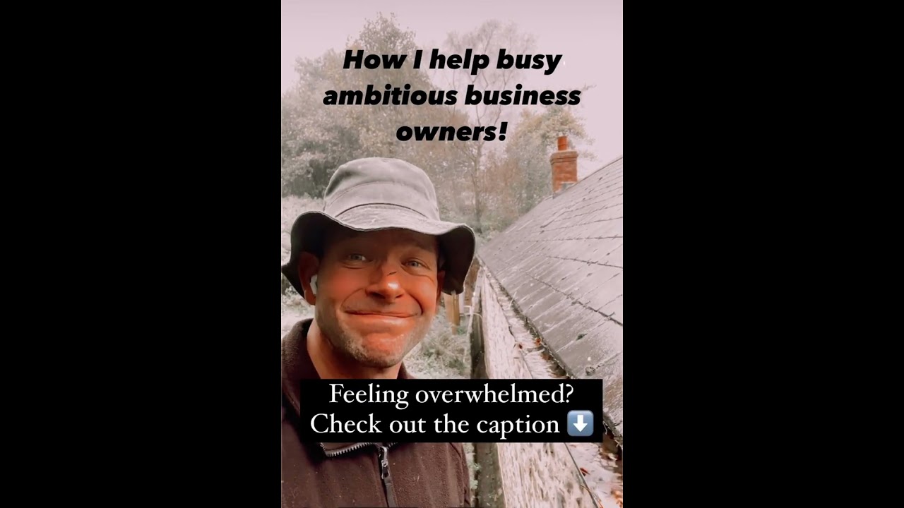 How I help busy ambitious business owners