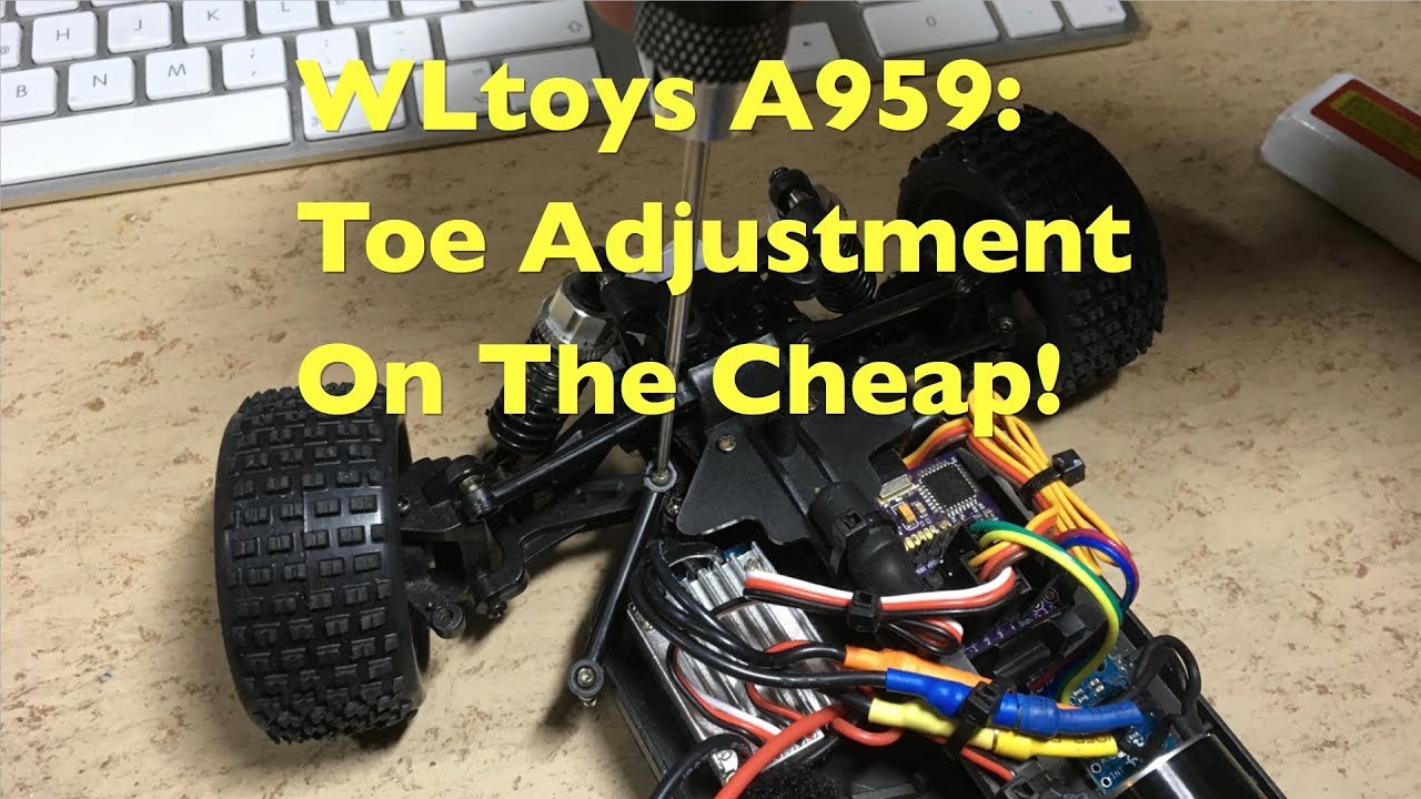 WLtoys A959 Toe Adjustment On The Cheap!