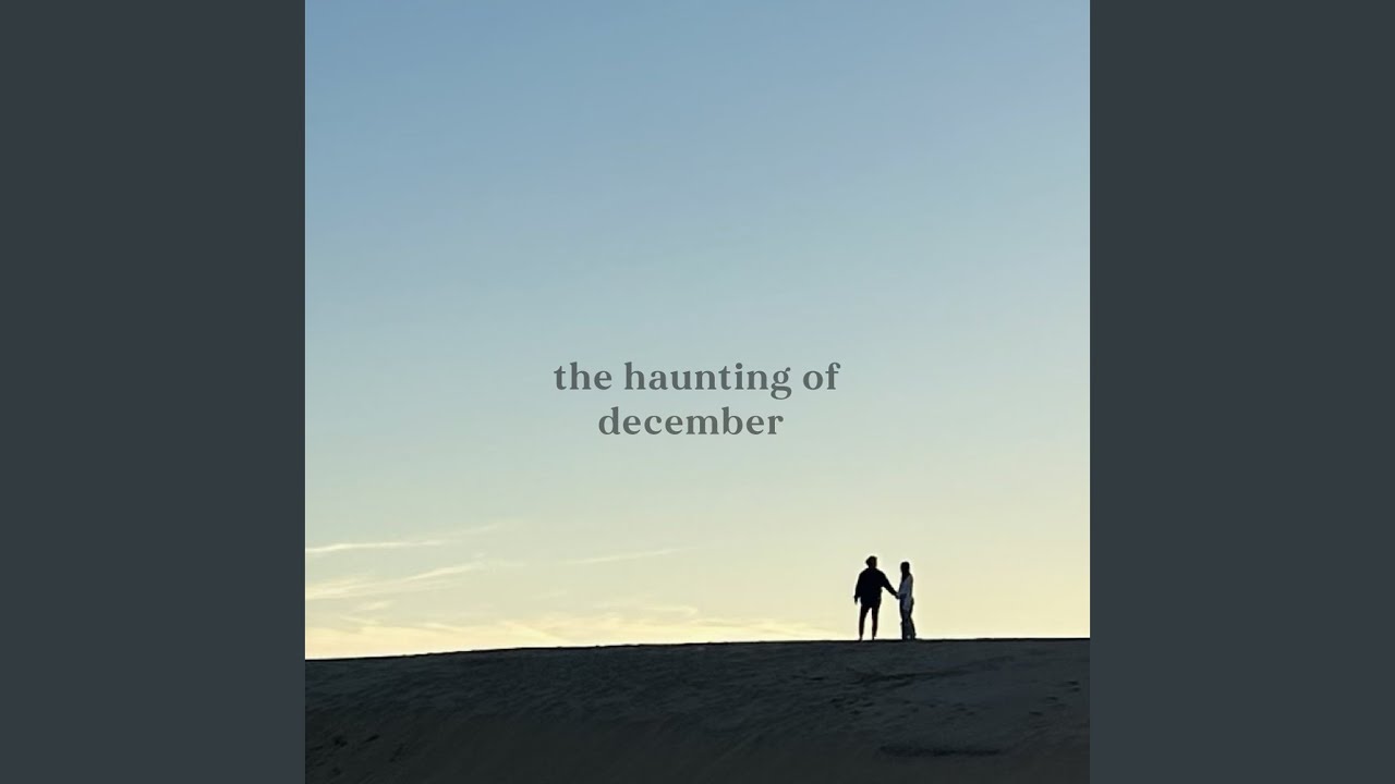 The Haunting of December