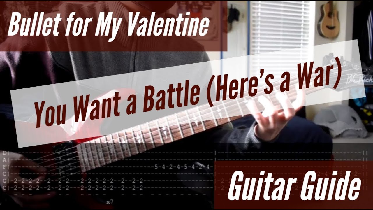 Bullet for My Valentine - You Want a Battle (Here's a War) Guitar Guide