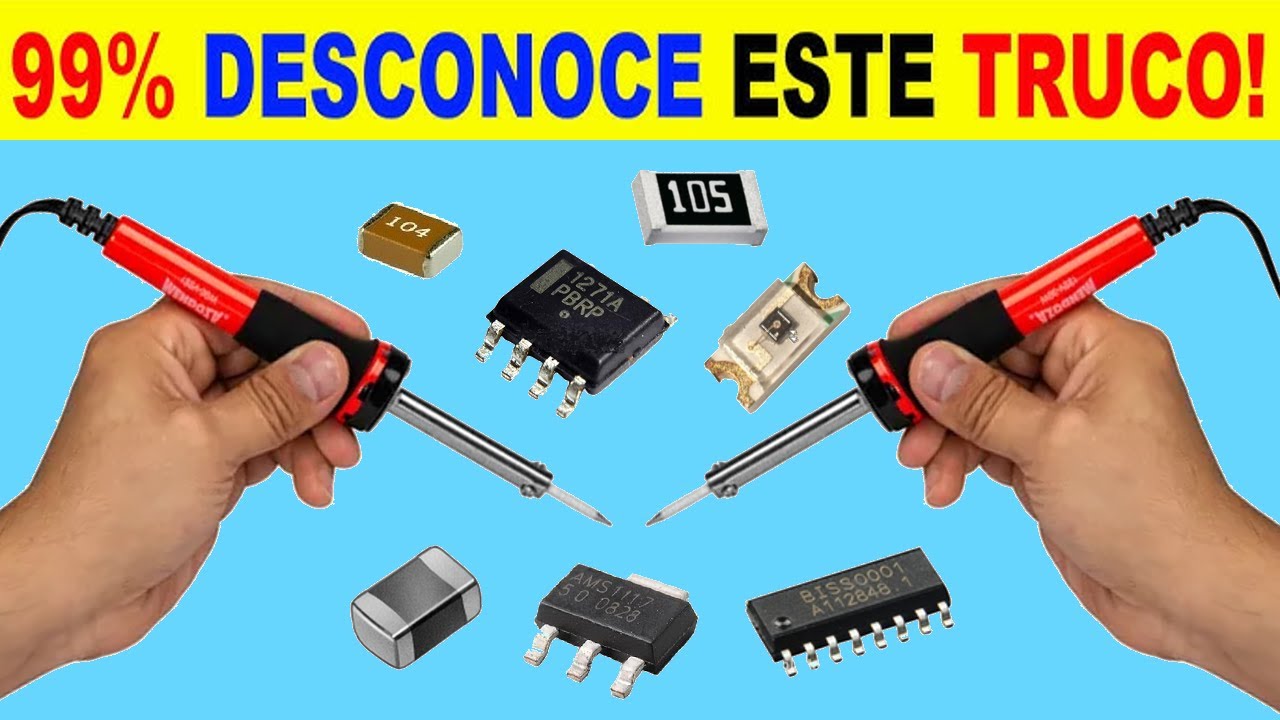 Truco para sacar componentes de montaje superficial SMD usando Cautín!