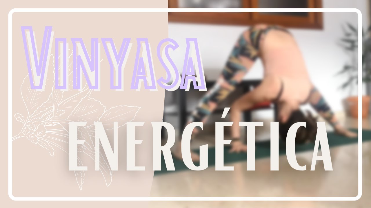 Vinyasa yoga. Clase energética y fluida para comenzar el día ☀️