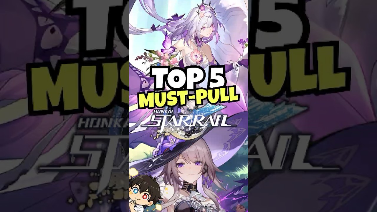 Top 5 MUST-PULLS in Honkai Star Rail (Updated July 2025)