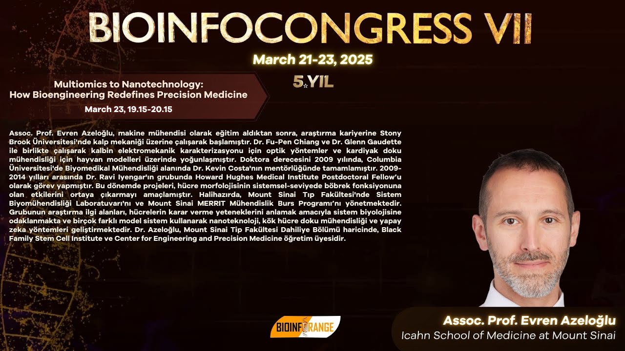 Dr. Evren Azeloğlu I Multiomics to Nanotechnology:How Bioengineering Redefines Precision Medicine